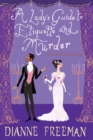 Image for A lady&#39;s guide to etiquette and murder