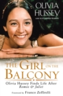 Image for Girl On the Balcony: Olivia Hussey Finds Life After Romeo and Juliet
