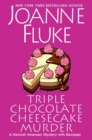 Image for Triple Chocolate Cheesecake Murder : An Entertaining &amp; Delicious Cozy Mystery with Recipes