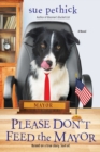 Image for Please Don&#39;t Feed the Mayor