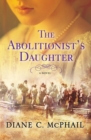 Image for The Abolitionist&#39;s Daughter