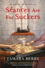 Image for Seances Are for Suckers