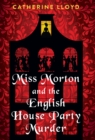 Image for Miss Morton and the English House Party Murder