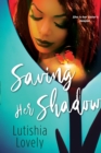 Image for Saving Her Shadow