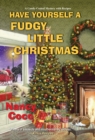 Image for Have Yourself a Fudgy Little Christmas