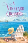 Image for A Vineyard Crossing