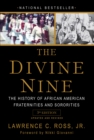 Image for Divine Nine: The History of African American Fraternities and Sororities