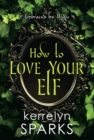 Image for How to Love Your Elf