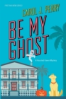 Image for Be My Ghost