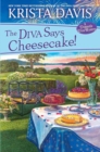 Image for The Diva Says Cheesecake!