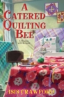 Image for A Catered Quilting Bee