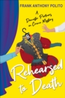 Image for Rehearsed to Death