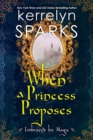Image for When a Princess Proposes