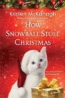 Image for How Snowball Stole Christmas