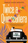 Image for Twice a Quinceanera: A Delightful Second Chance Romance