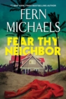 Image for Fear Thy Neighbor