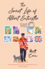 Image for The Secret Life of Albert Entwistle: An Uplifting and Unforgettable Story of Love and Second Chances