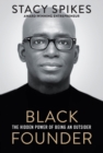 Image for Black Founder: The Hidden Power of Being an Outsider