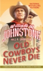Image for Old cowboys never die