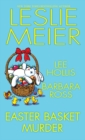 Image for Easter Basket Murder: A Cozy Easter Holiday Mystery Anthology
