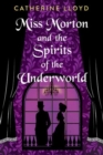 Image for Miss Morton and the Spirits of the Underworld