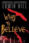 Image for Who to Believe: A Twisting Domestic Thriller