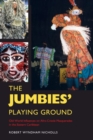 Image for The Jumbies&#39; Playing Ground