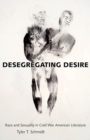 Image for Desegregating Desire