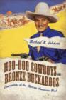 Image for Hoo-Doo Cowboys and Bronze Buckaroos : Conceptions of the African American West