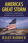 Image for America&#39;s Great Storm : Leading through Hurricane Katrina