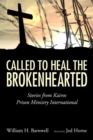 Image for Called to Heal the Brokenhearted