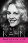 Image for Madeline Kahn  : being the music, a life