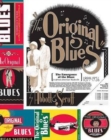 Image for The original blues  : the emergence of the blues in African American vaudeville