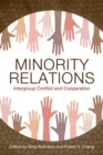 Image for Minority relations  : intergroup conflict and cooperation