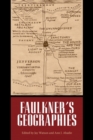 Image for Faulkner&#39;s Geographies