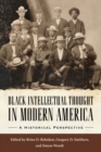 Image for Black intellectual thought in modern America  : a historical perspective