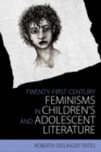 Image for Twenty-first-century feminisms in children&#39;s and adolescent literature