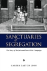 Image for Sanctuaries of segregation  : the story of the Jackson church visit campaign