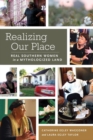 Image for Realizing Our Place : Real Southern Women in a Mythologized Land