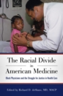 Image for The Racial Divide in American Medicine