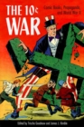 Image for The 10 Cent War : Comic Books, Propaganda, and World War II