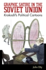 Image for Graphic satire in the Soviet Union  : Krokodil&#39;s political cartoons