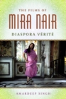 Image for The Films of Mira Nair : Diaspora Verite