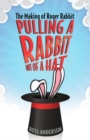 Image for Pulling a rabbit out of a hat  : the making of Roger Rabbit
