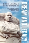 Image for Dream and Legacy : Dr. Martin Luther King in the Post-Civil Rights Era