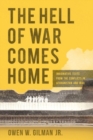 Image for The Hell of War Comes Home