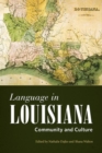 Image for Language in Louisiana : Community and Culture