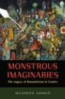 Image for Monstrous Imaginaries : The Legacy of Romanticism in Comics