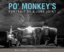 Image for Po&#39; Monkey&#39;s : Portrait of a Juke Joint