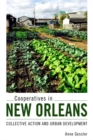 Image for Cooperatives in New Orleans : Collective Action and Urban Development